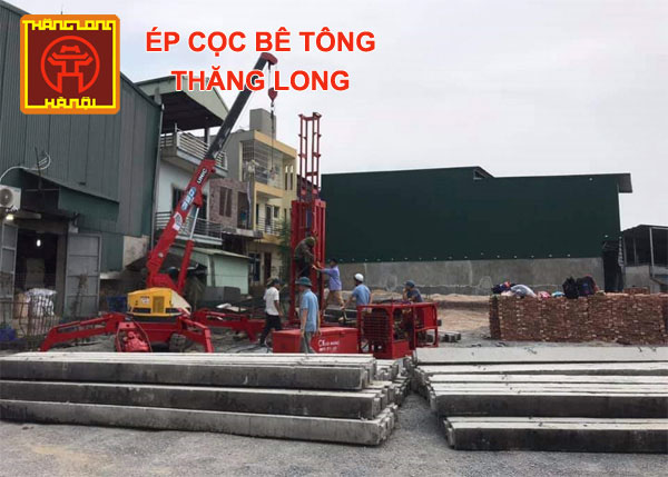 Dịch Vụ Ép Cọc Bê Tông Uy Tín – Ép Cọc Bê Tông Thăng Long Thi Công Nhanh, Giá Tốt